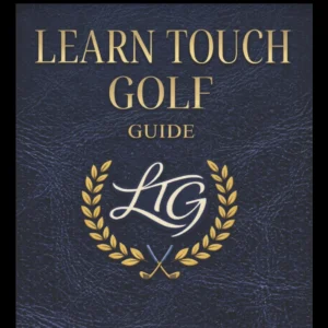 The Learn Touch Golf Guide